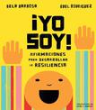!Yo soy!: Afirmaciones para desarrollar la resiliencia