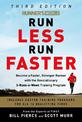 Runner's World Run Less, Run Faster: Become a Faster, Stronger Runner with the Revolutionary FIRST Training Program