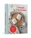 Simply Christmas: A Busy Mom's Guide to Reclaiming the Peace of the Holidays