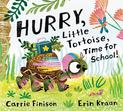 Hurry, Little Tortoise, Time for School!: Time for School