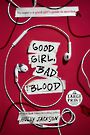 Good Girl, Bad Blood: The Sequel to A Good Girls Guide to Murder (Large Print)