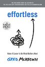 Effortless: Make It Easier to Do What Matters Most (Large Print)
