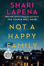 Not a Happy Family: A Novel (Large Print)