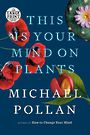 This Is Your Mind on Plants (Large Print)