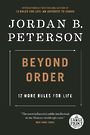 Beyond Order: 12 More Rules for Life (Large Print)