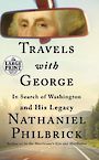 Travels with George: In Search of Washington and His Legacy (Large Print)