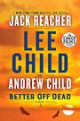 Better Off Dead: A Jack Reacher Novel      (Large Print)