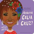 ?Quien fue Celia Cruz?: ?Quien fue? Un libro de carton