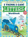 The Little Engine That Could: I Think I Can! Letters Workbook: ABCs, Pre-Writing, Colors, and More!