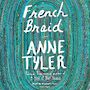 French Braid: A novel [Audiobook]