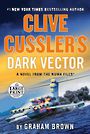 Clive Cusslers Dark Vector (Large Print)