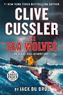 Clive Cussler The Sea Wolves (Large Print)