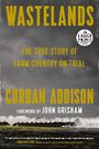 Wastelands: The True Story of Farm Country on Trial (Large Print)