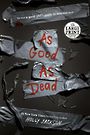 As Good as Dead: The Finale to A Good Girls Guide to Murder (Large Print)