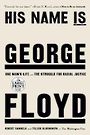 His Name Is George Floyd: One Mans Life and the Struggle for Racial Justice (Large Print)