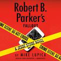Robert B. Parkers Fallout  [Audiobook]