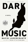 Dark Music: A novel (Large Print)