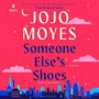 Someone Elses Shoes: A Novel [Audiobook]