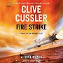 Clive Cussler Fire Strike [Audiobook]