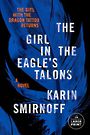 The Girl in the Eagles Talons: A Lisbeth Salander Novel (Large Print)