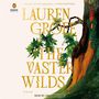 The Vaster Wilds: A Novel [Audiobook]