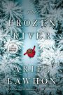 The Frozen River: A Novel (Large Print)