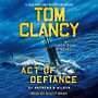 Tom Clancy Act of Defiance [Audiobook]