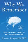 Why We Remember: Unlocking Memorys Power to Hold on to What Matters (Large Print)