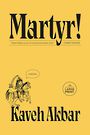 Martyr!: A novel (Large Print)