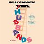 The Husbands: A Novel [Audiobook]