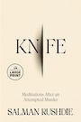 Knife: Meditations After an Attempted Murder (Large Print)