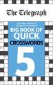 The Telegraph Big Book of Quick Crosswords 5