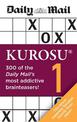 Daily Mail Kurosu Volume 1: 300 of the Daily Mail's most addictive brainteaser puzzles