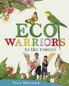 Eco Warriors to the Rescue!