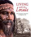Living with the Locals: Early Europeans' Experience of Indigenous Life