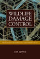 Wildlife Damage Control: Principles for Managing Vertebrate Pests