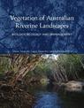 Vegetation of Australian Riverine Landscapes: Biology, Ecology and Management