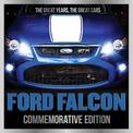 Ford Falcon Commemorative Edition: The Great Years, The Great Cars