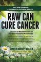Raw Can Cure Cancer