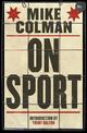 Mike Colman on Sport