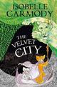 The Kingdom of the Lost Book 4: The Velvet City