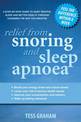 Relief from Snoring and Sleep Apnoea: A step-by-step guide to restful sleep and better health through changing the way you breat