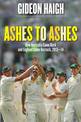 Ashes to Ashes: How Australia Came Back and England Came Unstuck, 2013-14