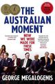 The Australian Moment: How we were made for these times
