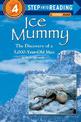 Ice Mummy: The Discovery of a 5000 Year Old Man