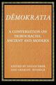 Demokratia: A Conversation on Democracies, Ancient and Modern
