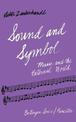 Sound and Symbol, Volume 1: Music and the External World