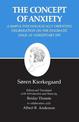 Kierkegaard's Writings, VIII, Volume 8: Concept of Anxiety: A Simple Psychologically Orienting Deliberation on the Dogmatic Issu