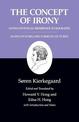 Kierkegaard's Writings, II, Volume 2: The Concept of Irony, with Continual Reference to Socrates/Notes of Schelling's Berlin Lec
