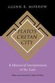 Plato's Cretan City: A Historical Interpretation of the Laws